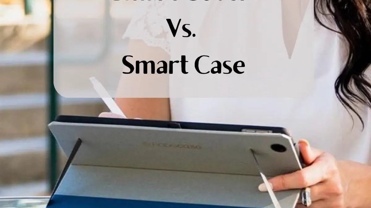 iPad Smart Case vs. Smart Cover: A Closer Look DODOcase, Inc.